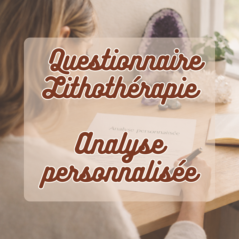 questionnaire lithothérapie analyse personnalisée 